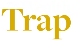 The Wealth Trap